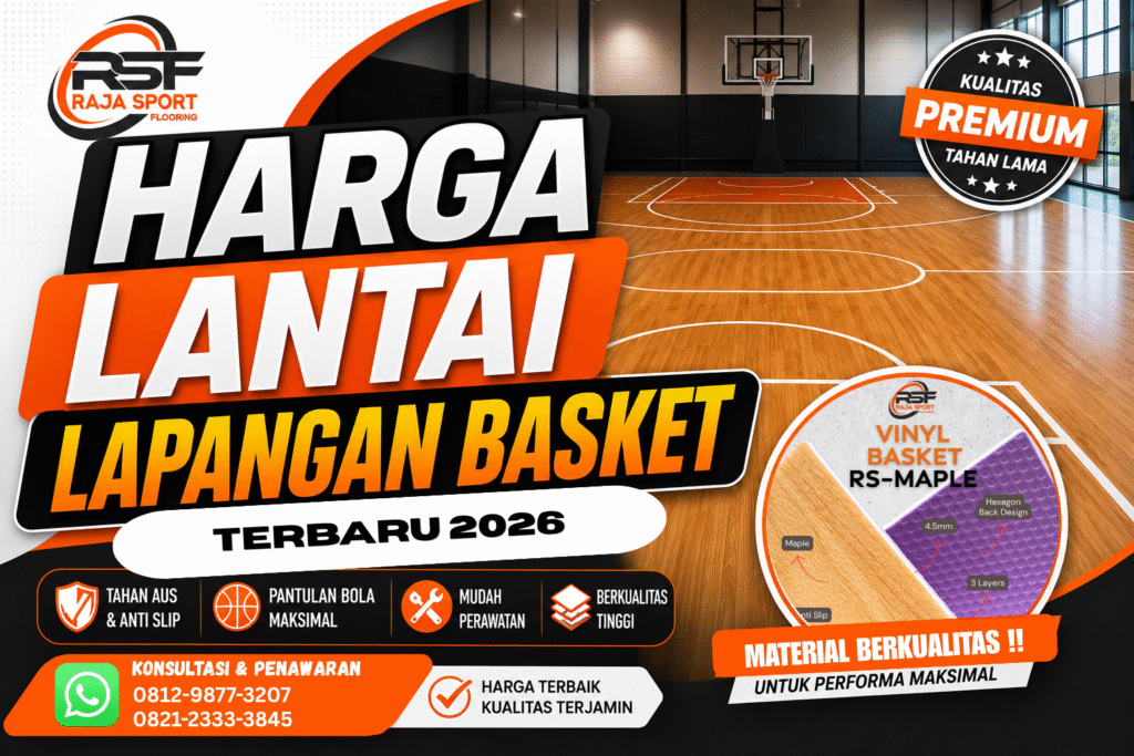 Harga Lantai Lapangan Basket Terbaru 2026 – Raja Sport Flooring